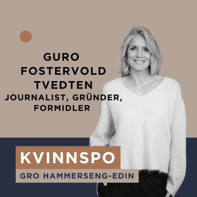 episode KVINNSpo med Guro Fostervold Tvedten - journalist, programleder, influenser og gründer. artwork