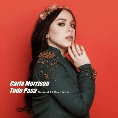 episode Carla Morrison - Todo Pasa (Geonis & Lil Meet Remix) artwork