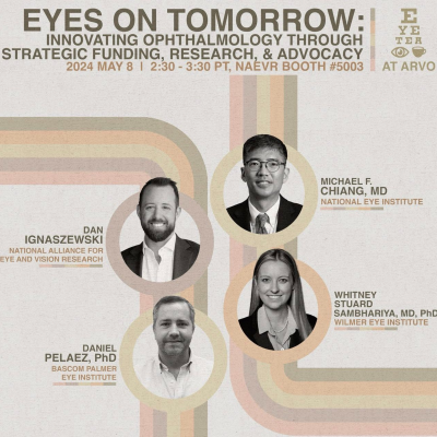 episode S4:E10 - Eye Tea x NAEVR: Eyes on Tomorrow with Dr. Michael Chiang, Dr. Daniel Pelaez, Dr. Whitney Sambhariya, and Dan Ignaszewski artwork