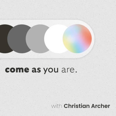 Come As You Are, with Christian Archer