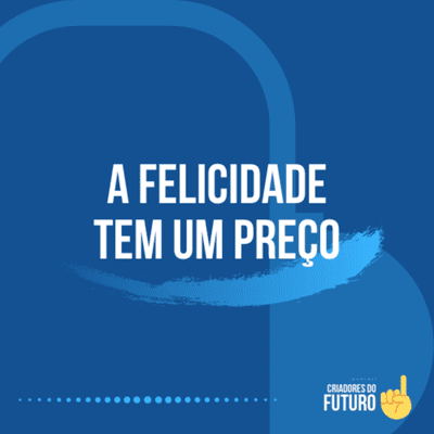 episode 🤩 #02 - A felicidade tem um preço artwork