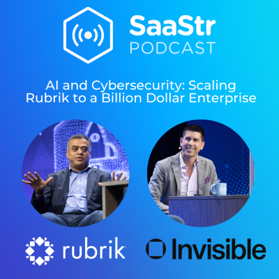 episode SaaStr 808: AI and Cybersecurity: Scaling Rubrik to a Billion Dollar Enterprise with Rubrik's Co-Founder and CTO artwork