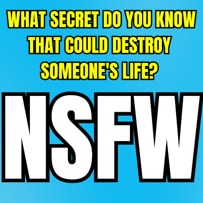 episode What Secret Do You Know That Could Destroy Someone's Life? | Ask Reddit artwork