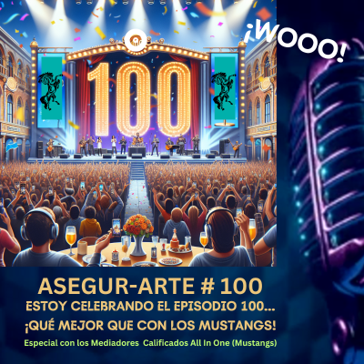 episode ESPECIAL EPISODIO Nº 100 | Quedada con los MUSTANGS | #100 artwork