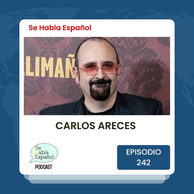 episode Episodio 242: Carlos Areces artwork