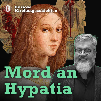 episode Hypatia von Alexandria: Opfer christlicher Fanatiker? artwork