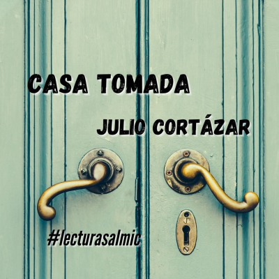 episode Casa tomada - Julio Cortázar artwork