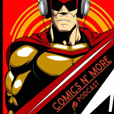 Comics n' more : Der Podcast für Nerdkultur - podcast