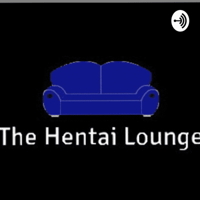 THE HENTAI LOUNGE