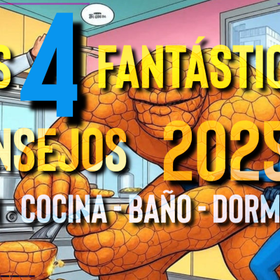 episode 🌟 LOS 4 FANTÁSTICOS Consejos para Cocina, Salón, Baño y Dormitorio en 2025 🦸♂️🎙️ artwork