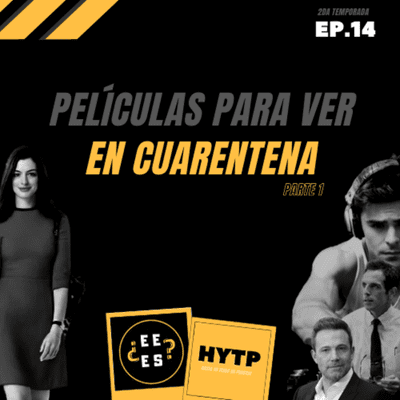 episode EP.14 Películas para ver en cuarentena Parte 1 artwork