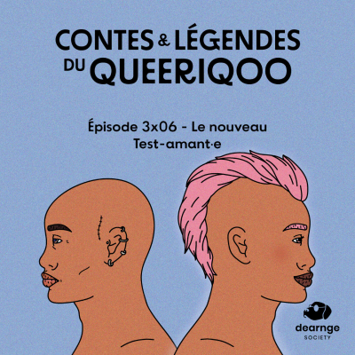 episode 📶 3x06 Le Nouveau Test-amant∙e 📶 artwork
