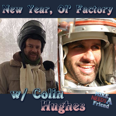 episode Ep. 13 - New Year, Ol' Factory w/ Colin Hughes artwork