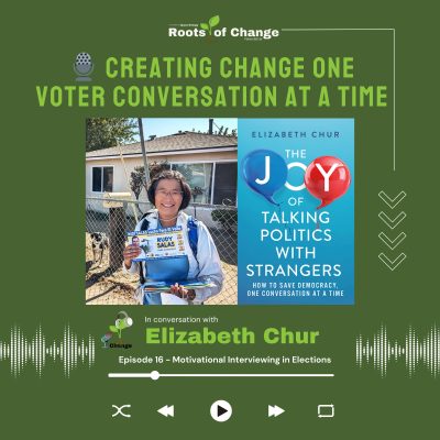 episode Creating Change One Voter Conversation At a Time with Elizabeth Chur artwork