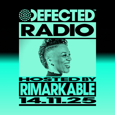 episode Defected Radio Show hosted by Rimarkable - 14-11-2025 artwork