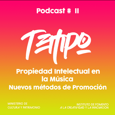 episode Propiedad Intelectual en la Música y Nuevos métodos de promoción (Tempo Music Distribution) artwork