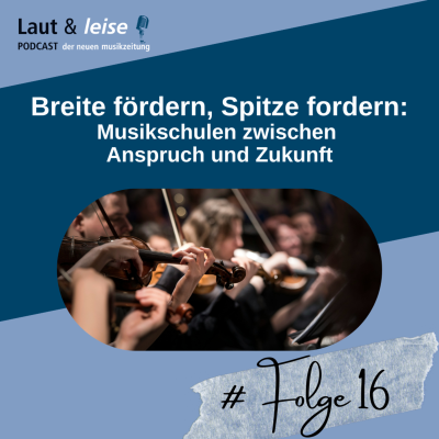 episode Breite fördern, Spitze fordern: Musikschulen zwischen Anspruch und Zukunft artwork