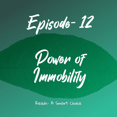 episode EPISODE 12 Power of Immobility artwork