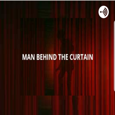 Man Behind The Curtain