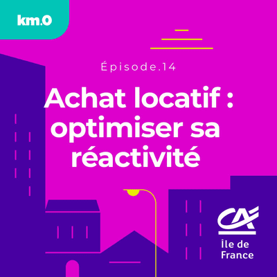 episode Achat locatif : être bien accompagné pour optimiser sa réactivité artwork