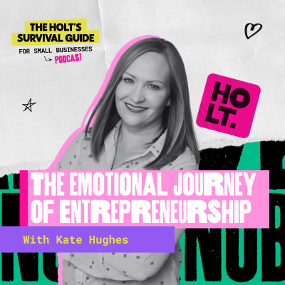 episode The Emotional Journey of Entrepreneurship with Kate Hughes artwork