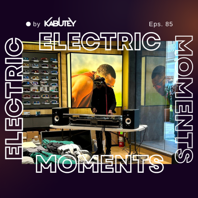 episode Episode 85: Electric Moments #85 artwork