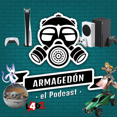 episode Armagedón: S02 - E03 - El de la Presentacion de PS5, Xbox Series X/S, Rocket League F2P, Mandalorian 2° Temp + Noticias de la Semana artwork