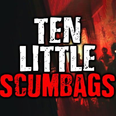 episode Ten Little Scumbags artwork