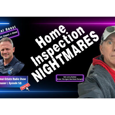 episode The Real Estate Radio Show | BJ Poznecki, Inspect-N-Check | Home Inspection Horror Stories artwork