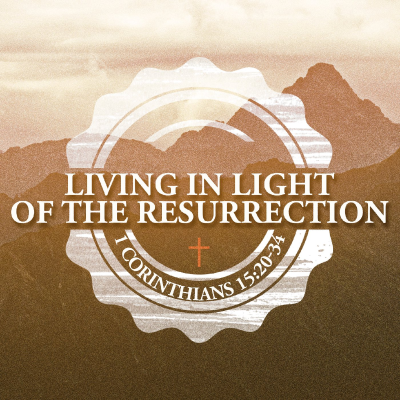 episode Living in Light of the Resurrection artwork