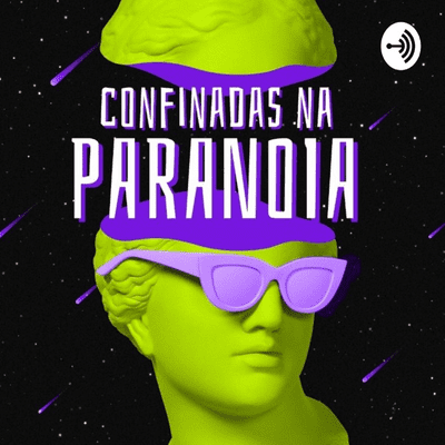 Confinadas Na Paranoia