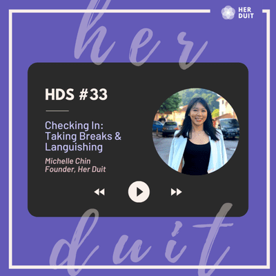 episode HDS #33: Checking In: Taking Breaks & Languishing artwork