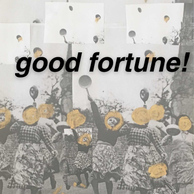 GOOD FORTUNE