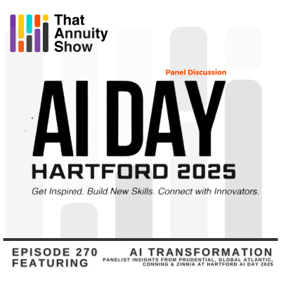 episode 271 - Prudential, Global Atlantic, Conning & Zinnia on AI Transformation artwork
