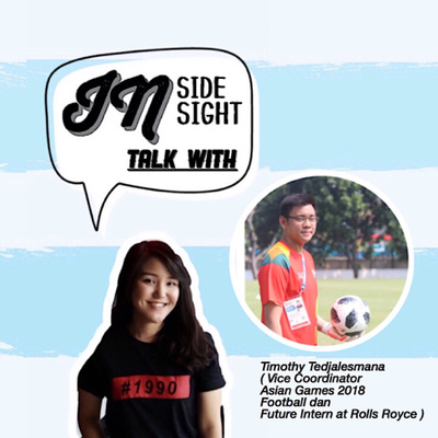 episode Ngobrol bareng Vice Coordinator Asian Games 2018 Football dan Future Intern at Rolls Royce artwork