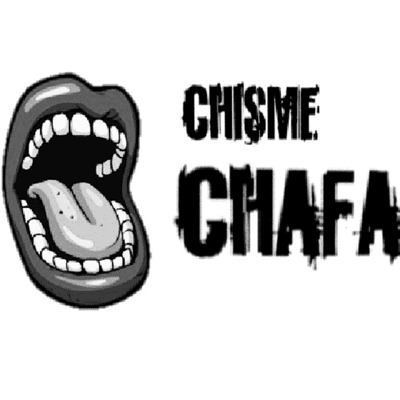 Chisme Chafa