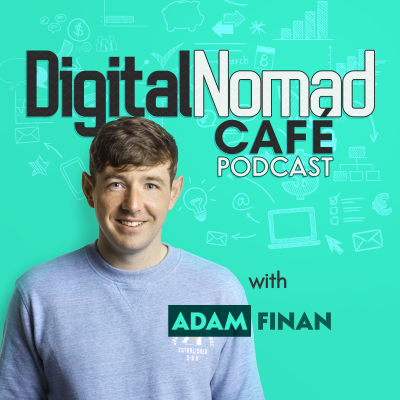 Kansikuva näyttelystä Digital Nomad Cafe Podcast | Online Business, Freelancing & Remote Work