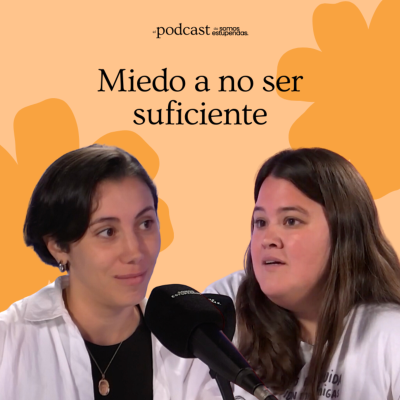 episode Miedo a no ser suficiente | Ep. 184 artwork