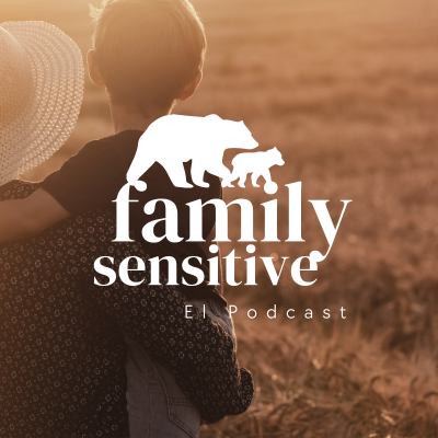 Family Sensitive con Gaby Portilla