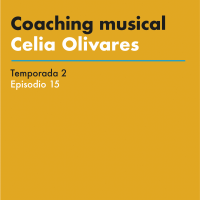 episode #2-15: Coaching musical - Con Celia Olivares artwork