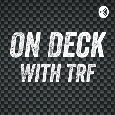 episode On Deck W/TRF (Ep. 4 Part 2 - Alex Rudd) artwork