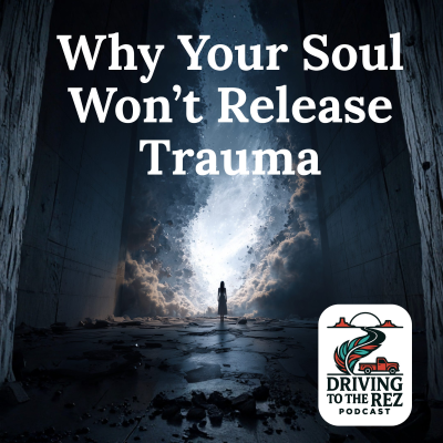 episode [Free 1st half] Why Your Soul Won’t Release Trauma artwork
