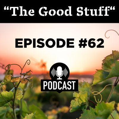 episode "The Good Stuff" - Episode 62: Medlock Ames Winery artwork