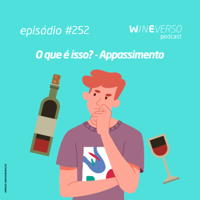 episode O que é isso? - Appassimento artwork