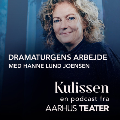 episode Dramaturgens arbejde - med Hanne Lund Joensen artwork