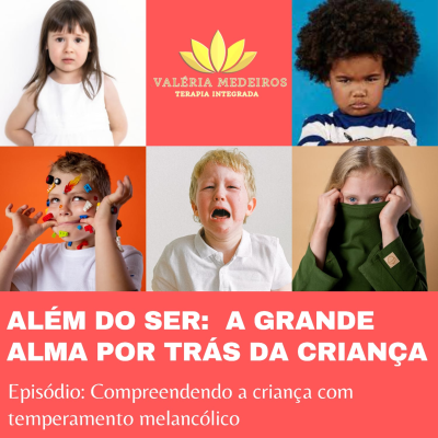 episode Compreendendo as características da criança com temperamento melancólico artwork