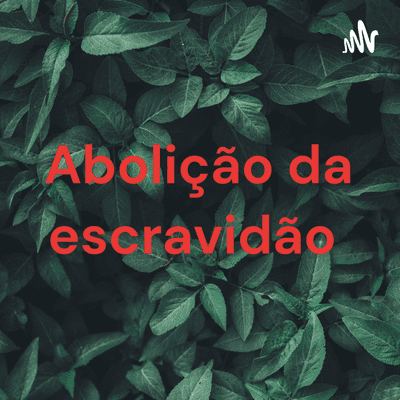 Abolição da escravidão