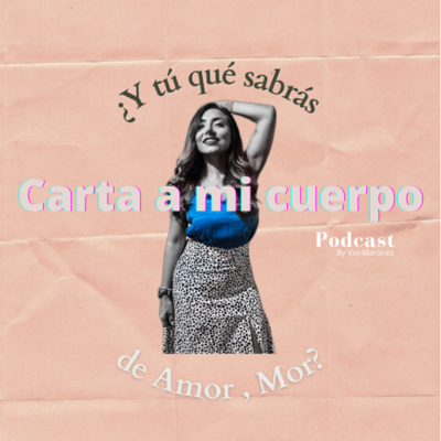 episode Y este es el inició del todo AMAR cada parte de mi “✍️Carta a mi Cuerpo” artwork