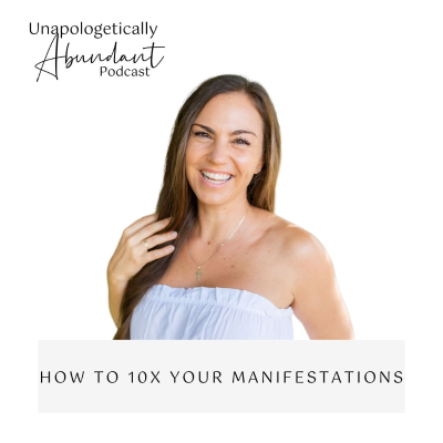 episode How to 10x your manifestations artwork