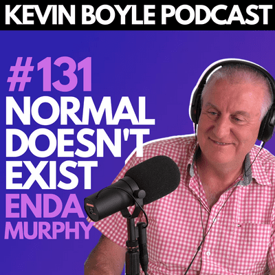 episode #131: Enda Murphy - Normal Doesn't Exist. artwork